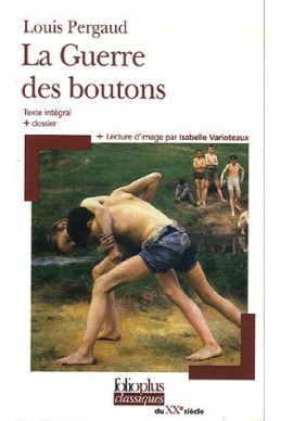 La Guerre des boutons: Roman de ma douzième année